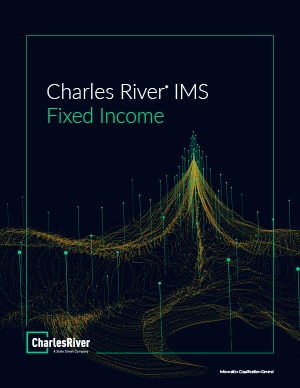 Charles River IMS: Fixed Income